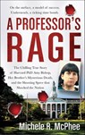 A Professor's Rage - Michele R. McPhee - 9781429968317
