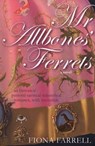 Mr. Allbones' Ferrets - Fiona Farrell - 9781429968775