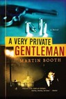 A Very Private Gentleman - Martin Booth - 9781429971034