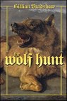 The Wolf Hunt - Gillian Bradshaw - 9781429971188