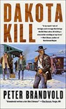 Dakota Kill - Peter Brandvold - 9781429971225