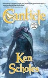 Canticle - Ken Scholes - 9781429972017