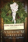 Home for Christmas - Andrew M. Greeley - 9781429973212