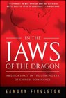 In the Jaws of the Dragon - Eamonn Fingleton - 9781429974202