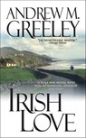 Irish Love - Andrew M. Greeley - 9781429974530
