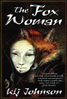 The Fox Woman - Kij Johnson - 9781429975933