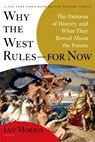 Why the West Rules—for Now - Ian Morris - 9781429977043