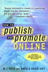 How to Publish and Promote Online - Angela Adair-Hoy ; M.J. Rose - 9781429979900
