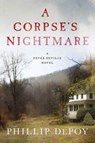 A Corpse's Nightmare - Phillip DePoy - 9781429980319