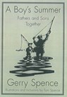 A Boy's Summer - Gerry Spence - 9781429980982