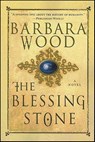 The Blessing Stone - Barbara Wood - 9781429982504