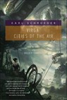 Virga: Cities of the Air - Karl Schroeder - 9781429983433