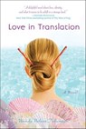 Love in Translation - Wendy Nelson Tokunaga - 9781429988186