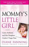 Mommy's Little Girl - Diane Fanning - 9781429988506