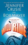 Wild Ride - Jennifer Crusie ; Bob Mayer - 9781429991063