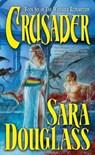 Crusader - Sara Douglass - 9781429992251