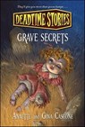 Deadtime Stories: Grave Secrets - Annette Cascone ; Gina Cascone - 9781429992916