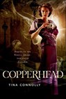 Copperhead - Tina Connolly - 9781429993050