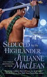 Seduced by the Highlander - Julianne MacLean - 9781429995740