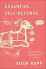 Essential Self-Defense - Adam Rapp - 9781429997478