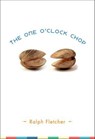 The One O'Clock Chop - Ralph Fletcher - 9781429997690