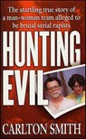 Hunting Evil - Carlton Smith - 9781429998376
