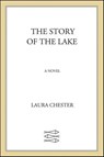 The Story of the Lake - Laura Chester - 9781429998765