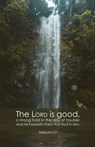 General Worship Bulletin: Lord Is Good (Package of 100): Nahum 1:7 (Kjv) - Broadman Church Supplies Staff - 9781430084532