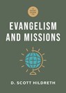 Short Guide to Evangelism and Missions, A - D. Scott Hildreth - 9781430096573