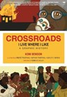 Crossroads: I Live Where I Like - Koni Benson - 9781431432332