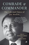 Comrade and Commander - Ronnie Kasrils ; Fidelis Hove - 9781431434510