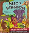 Melo's Kingdom Interactive Children's Storybook with Scripture, and African Proverbs - Thuli Madonsela - 9781432134099
