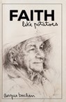 Faith Like Potatoes - Angus Buchan - 9781432134167