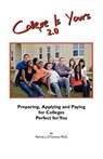 College is Yours 2.0 - Patrick J O'Connor Phd - 9781432778071