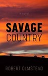 Savage Country - OLMSTEAD,  Robert - 9781432843755