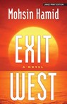 EXIT WEST - Mohsin Hamid - 9781432847654