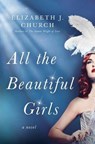 All the Beautiful Girls - Elizabeth J. Church - 9781432850098