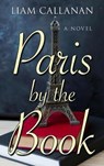 Paris by the Book - CALLANAN,  Liam - 9781432855123