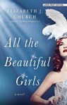 All the Beautiful Girls - CHURCH,  Elizabeth J. - 9781432861261