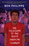 The Field Guide to the North American Teenager - Ben Philippe - 9781432873462