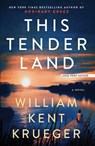 THIS TENDER LAND -LP - William Kent Krueger - 9781432881795