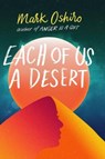 Each of Us a Desert - OSHIRO,  Mark - 9781432884284