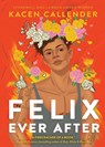 Felix Ever After - Kacen Callender - 9781432888916