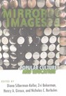 Mirror Images - Diana Silberman-Keller ; Henry A. Giroux ; Nicholas C. Burbules - 9781433102318