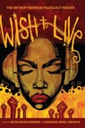 Wish to Live - Ruth Nicole Brown ; Chamara Jewel Kwakye ; Greg S. Goodman - 9781433106460
