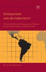 Civilisation and Authenticity - Eugenia Demuro - 9781433119729