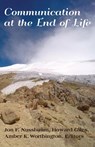 Communication at the End of Life - Jon F. Nussbaum ; Howard Giles ; Amber Worthington - 9781433125829