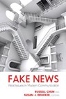 Fake News - Russell Chun ; Susan J. Drucker - 9781433159565