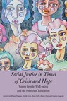 Social Justice in Times of Crisis and Hope - Shane Duggan ; Emily Gray ; Peter James Kelly - 9781433162138