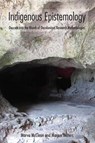 Indigenous Epistemology - Marva McClean ; Marcus Waters - 9781433173059